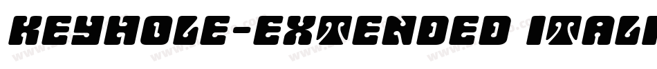 Keyhole-Extended Italic字体转换